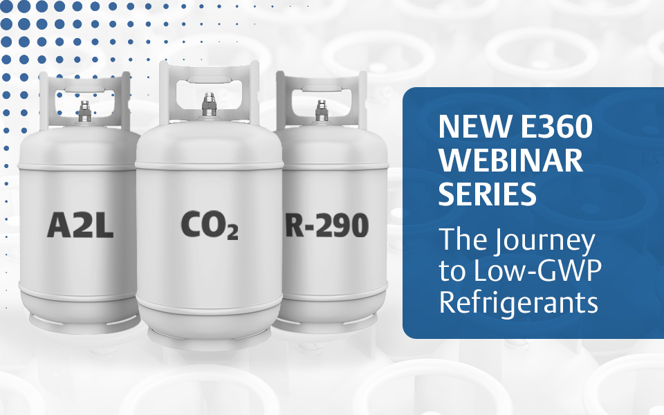 New Webinar Series: The Journey to Lower-GWP Refrigerants