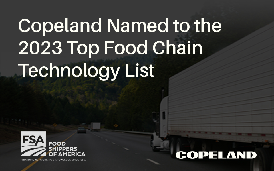 Copeland Named to the 2023 Top Food Chain Technology List